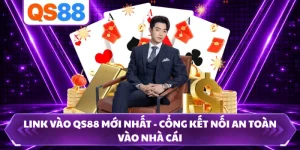 Link Vào QS88 Mới Nhất - Cổng Kết Nối An Toàn Vào Nhà Cái